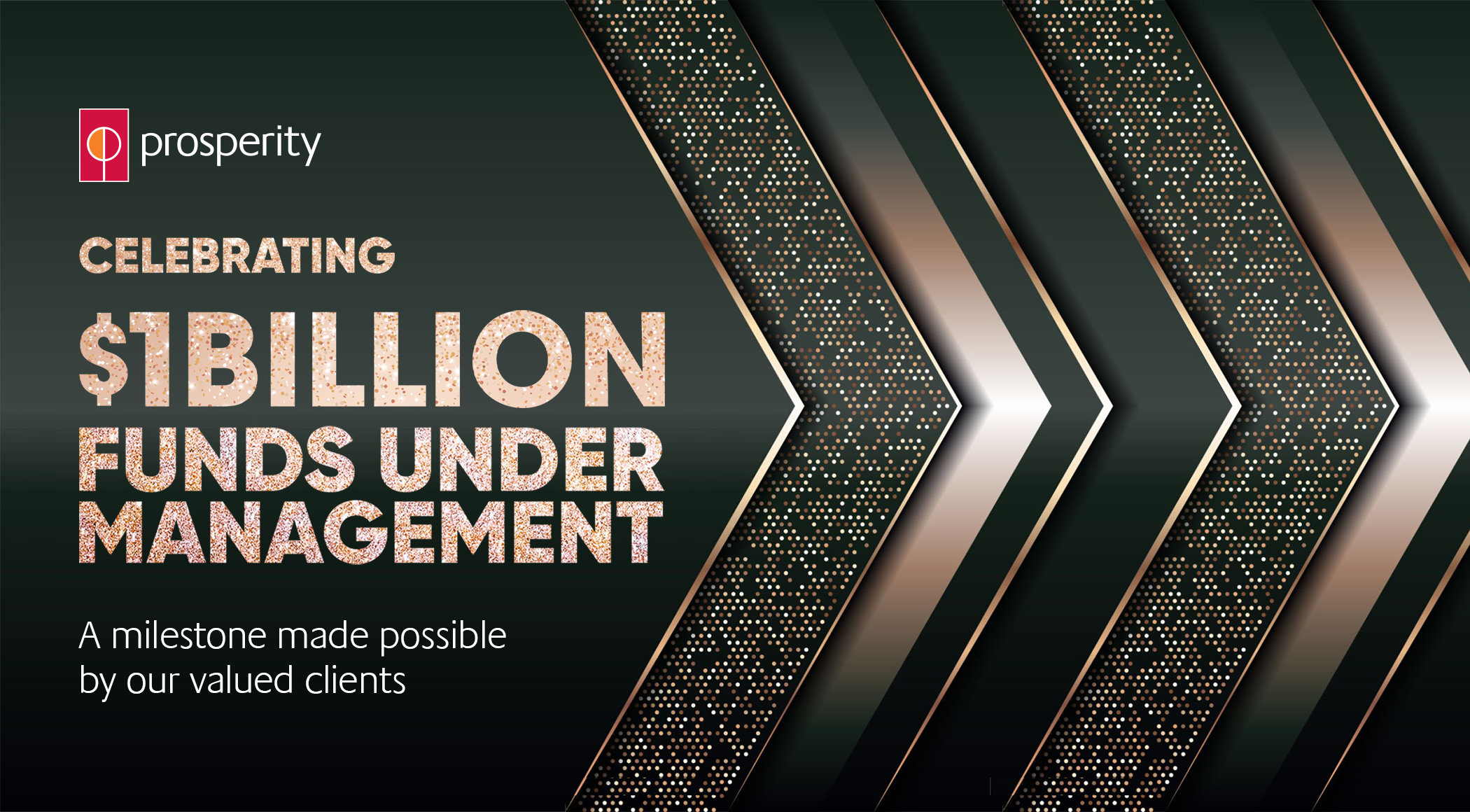 Prosperity Surpasses $1 Billion in Funds Under Management, Driven by Strong Client Demand and Integrated Advice Image